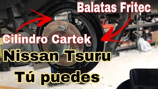 Cambio de Balatas Traseras Nissan Tsuru [upl. by Chavey981]