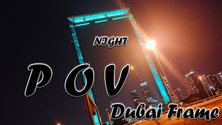 ඩුබායි ආස්චර්ය  Dubai Frame POV In Night  SL DNY Family Travel nilminisheron [upl. by Sethi]