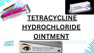 TETRACYCLINE eye ointment [upl. by Sheffy]