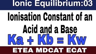 Ionisation Constant of weak acids and weak bases Ionic equilibrium class 11 [upl. by Haibot959]