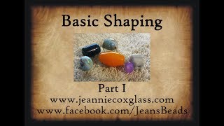 Lampwork Beads Shaping Basics Part 1 by Jeannie Cox [upl. by Myrtle]