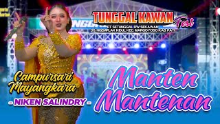 MANTEN MANTENAN  NIKEN SALINDRY  CAMPURSARI MAYANGKARA  TUNGGAL KAWAN FEST NGEMPLAK KIDUL [upl. by Brieta109]