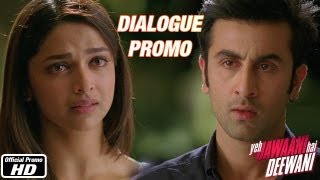 Mujhe tumse pyaar ho jayega phir se  Dialogue Promo 6  Yeh Jawaani Hai Deewani [upl. by Hahnert205]