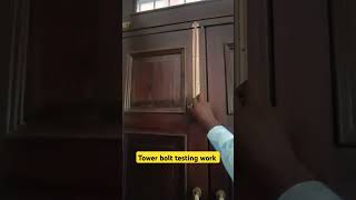 Tower bolt testing work home interiorwork interiordesign exteriorwork interiorstyle [upl. by Blanding]