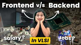 VLSI Frontend vs Backend  Which one to choose Detailed Comparison  VLSI Point [upl. by Rosanne]