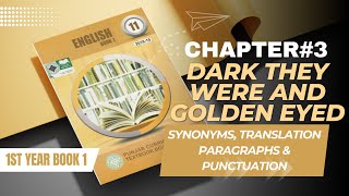 CHAPTER 3  DARK THEY WERE AND GOLDEN EYED  SYNONYMS TRANSLATION PARAGRAPH amp PUNCTUATION  ENGLISH [upl. by Orit]