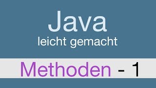 Java Programmieren lernen  Methoden  023 [upl. by Aubine624]