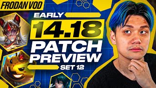 1418 Early Patch Preview  Frodan Set 12 VOD [upl. by Mickey]