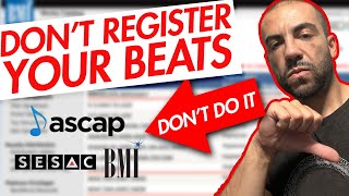 Dont Register Your Beats With ASCAPBMI [upl. by Coady]