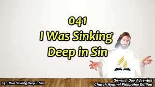 SDAH 041 I Was Sinking Deep in Sin [upl. by Ellinej]