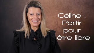 Céline  Partir pour être libre [upl. by Kelda921]