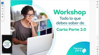 Workshop quotTodo lo que debes saber de Carta Porte 30quot [upl. by Denten]