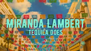 Miranda Lambert  Tequila Does [upl. by Nnav]