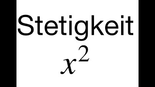 Stetigkeit der Funktion x2  Beweis über die EpsilonDeltaDefinition [upl. by Annairol142]