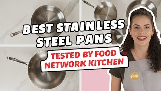 Best Stainless Steel Pans Tested by Food Network Kitchen  Food Network [upl. by Pownall455]