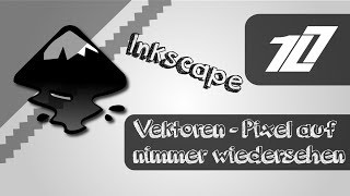 Inkscape Tutorial  Pixel und Verktoren DeutschGerman  HD [upl. by Enela909]