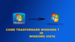 Tutorial 20  Come trasformare Windows 7 in Windows Vista [upl. by Eirok]