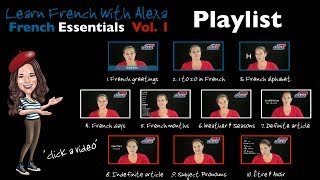 French Essentials vol 1 Playlist Video  Learn French With Alexa [upl. by Eatnohs]