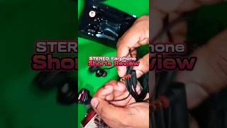 STEREO Earphone শট রিভিউ 👍 STEREO Earphone  Shorts Review Video 2024 earphone reels review [upl. by Reamonn]