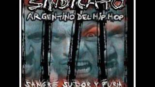 Sindicato Argentino Del Hip Hop  Tiempos Dificileswmv [upl. by Jalbert]