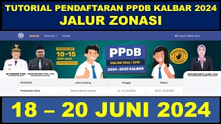 SIMULASI CARA PENDAFTARAN PPDB ONLINE KALBAR JENJANG SMA JALUR ZONASI TAHUN 2024 [upl. by Leipzig]