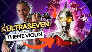 Ultraseven  ウルトラセブン 』violino [upl. by Kleper]