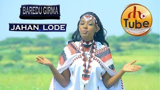 Baredu Girma  Jahan Lode NEW Oromo Music Video 2017 [upl. by Stoddart]