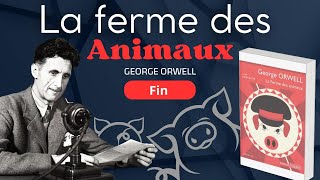 La Ferme Des Animaux  livre audio  dernière partie  George Orwell [upl. by Cook]