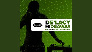 Hideaway Deep Dish Radio Edit [upl. by Eugnimod831]