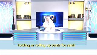 Rolling up or folding pants during Salah  Sheikh Assim Al Hakeem [upl. by Stempien]