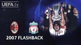 MILAN 21 LIVERPOOL UCL 2007 FINAL FLASHBACK [upl. by Tergram]