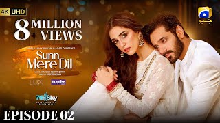 Sunn Mere Dil Episode 02  Eng Sub Digitally Presented by Lux and Happilac Paints  10th Oct 2024 [upl. by Puritan]