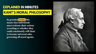 Immanuel Kants Moral Philosophy  Explained in Minutes [upl. by Arick537]