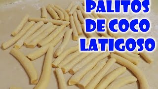 COMO HACER PALITO DE COCO LATIGOSO CASERO [upl. by Aissila]