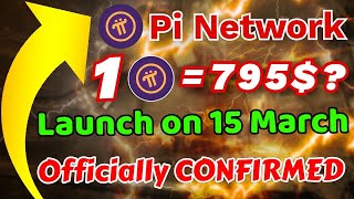 Pi Network Coin Launch on 15 March  1 Pi Coin  795  Pi network kyc [upl. by Norri]