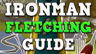 OSRS Fletching Guide For Ironmen QuestsTipsXP Rates  199 Fletching Guide OSRS [upl. by Ahseina]