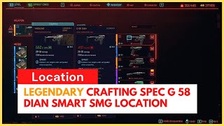 Cyberpunk 2077  Legendary Crafting Spec G 58 Dian Smart SMG Location [upl. by Acinoed]