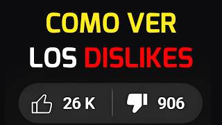 como VER los DISLIKES en YOUTUBE [upl. by Bound]