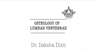 OSTEOLOGY OF LUMBAR VERTEBRAE [upl. by Nay]