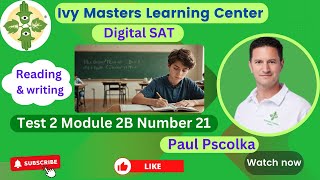 Digital SAT practice test 2 reading and writing harder module 2B number 21  Ivy Masters [upl. by Eltsyrk]