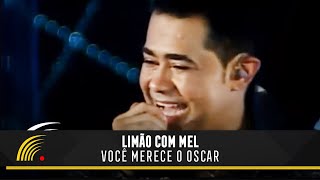 Limão Com Mel  Você Merece O Oscar  O Espetáculo Ao Vivo [upl. by Schou]