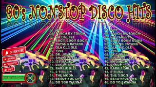 90s NONSTOP DISCO MUSIC  BEST 90s DISCO HITS [upl. by Cira]