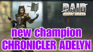 Raid New login Champion Chronicler Adelyn [upl. by Ruford]