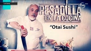 Pesadilla en la cocina quotOtai sushiquot [upl. by Eremaj]