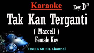 Takkan Terganti Karaoke Marcell Nada Wanita Cewek female key D [upl. by Fesoy]