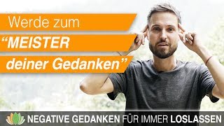 ► Negative Gedanken stoppen umwandeln loswerden  GEDANKENEXPERIMENT mit AHAEffekt [upl. by Arrak]