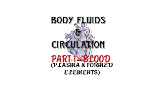 BODY FLUIDS amp CIRCULATION PART1BLOODoneshotbiologyneetbiologyneet2025neetcbseclass11bioyt [upl. by Ycal]