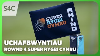 Y Clwb Rygbi  Super Rygbi Cymru  Uchafbwyntiau Rownd 4  Round 4 Highlights  S4C [upl. by Kamaria]