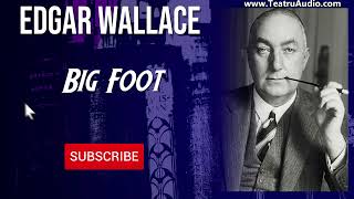 Big Foot  Edgar Wallace [upl. by Haelat995]