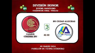 CAJASUR CÓRDOBA BM vs BM CIUDAD DE ALGECIRAS DIVISIÓN HONOR JUVENIL MASCULINO 090324 [upl. by Eibbil757]